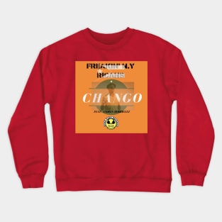 CHANGO Crewneck Sweatshirt